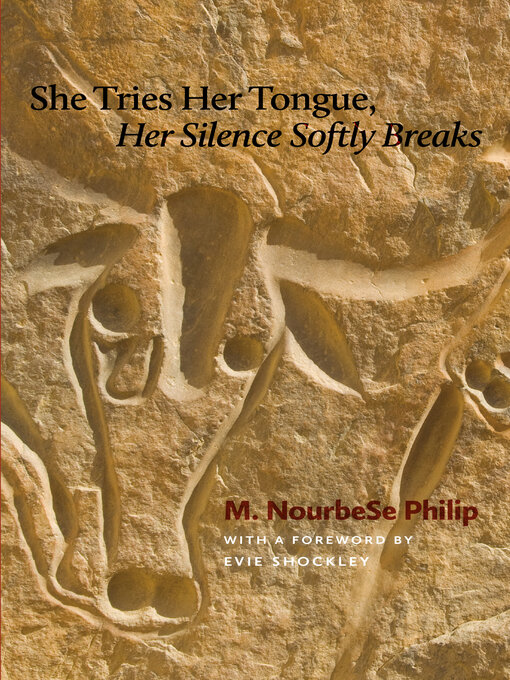 Title details for She Tries Her Tongue, Her Silence Softly Breaks by M. NourbeSe Philip - Available